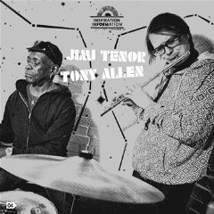 Jimi Tenor and Tony Allen: Inspiration Information 4 (Strut)